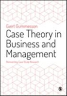 Evert Gummesson - Case Theory in Business and Management