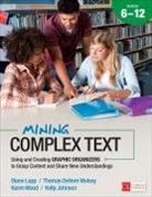 Kelly Johnson, Un Known, Diane Lapp, Diane K Lapp, Diane K K Lapp, Diane K. Lapp... - Mining Complex Text, Grades 6-12