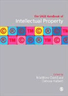 Matthew David, Matthew Halbert David, Matthew David &amp; Debora Halbert, Matthew David, Debora Halbert, Debora J. Halbert... - Sage Handbook of Intellectual Property