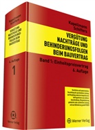 Klaus Kapellmann, Klaus D. Kapellmann, Karl H Schiffers, Karl-Heinz Schiffers - Vergütung, Nachträge und Behinderungsfolgen beim Bauvertrag - 1: Einheitspreisvertrag