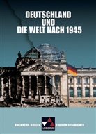 Haral Focke, Klaus Die Hein-Mooren, Jürge Weber, Jürgen Weber - Buchners Kolleg. Themen Geschichte: Deutschland und die Welt nach 1945