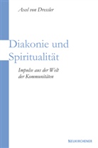 Axel von Dressler, Axel von Dressler - Diakonie und Spiritualität
