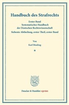 Karl Binding, Kar Binding, Karl Binding - Handbuch des Strafrechts. Bd.1