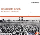 Das Dritte Reich - Die deutsche Katastrophe, 1 Audio-CD (Hörbuch)