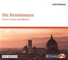 Die Renaissance - Kunst, Geist und Macht, 1 Audio-CD (Hörbuch)