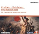 Freiheit, Gleichheit, Brüderlichkeit, 1 Audio-CD (Hörbuch)
