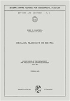John D Campbell, John D. Campbell - Dynamic Plasticity of Metals