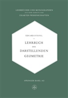 Eduard L Stiefel, Eduard L. Stiefel - Lehrbuch der Darstellenden Geometrie