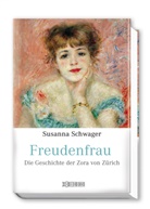 Susanna Schwager - Freudenfrau