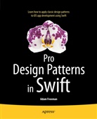 Adam Freeman - Pro Design Patterns in Swift