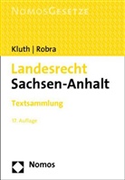 Winfrie Kluth, Winfried Kluth, Robra, Rainer Robra - Landesrecht Sachsen-Anhalt