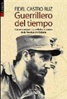 Katiuska Blanco Castiniera, Fidel Castro - Guerrillero del tiempo : conversaciones con el líder histórico de la Revolución Cubana