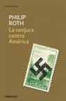 Philip Roth, Philp Roth - La conjura contra America / The Plot Against America