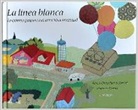 La línea blanca o Cómo papá convenció a mamá
