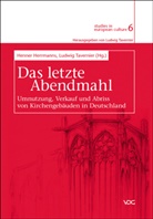 Henner Herrmanns, Ludwig Tavernier - Das letzte Abendmahl
