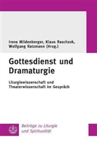Irene Mildenberger, Klaus Raschzok, Wolfgang Ratzmann - Gottesdienst und Dramaturgie