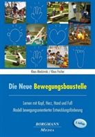 Klaus Fischer, Klau Miedzinski, Klaus Miedzinski - Die Neue Bewegungsbaustelle