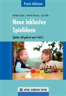 Meinder Haveman, Meindert Haveman, Reinhild Stöppler, Reinhilde Stöppler, Julia Wilke - Neue inklusive Spielideen