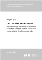 Gagan Syal - CAE - PROCESS AND NETWORK : A methodology for continuous product validation process based on network of various digital simulation methods