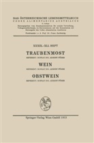 Augus Füger, August Füger, Architektur Stiftung Österreich - Traubenmost, Wein, Obstwein