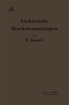 Emil Kosack - Elektrische Starkstromanlagen