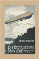 Arthur Kirchhoff - Die Erschließung des Luftmeers