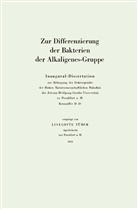 Liselotte Türck - Zur Differenzierung der Bakterien der Alkaligenes-Gruppe