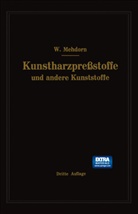 Walter Mehdorn - Kunstharzpreßstoffe und andere Kunststoffe