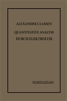 Alexander Classen - Quantitative Analyse durch Elektrolyse