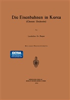 G Preyer, G. Preyer, Gerhard Preyer - Die Eisenbahnen in Korea