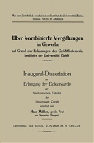 Hans Müller - Üeber kombinierte Vergiftungen im Gewerbe auf Grund der Erfahrungen des Gerichtlich-mediz. Institutes der Universität Zürich