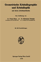 Fran Raaz, Franz Raaz, Hermann Tertsch - Geometrische Kristallographie und Kristalloptik und deren Arbeitsmethoden
