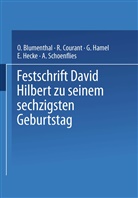 Blumenthal, O Blumenthal, O. Blumenthal, Courant, R Courant, R. Courant... - Festschrift David Hilbert zu Seinem Sechzigsten Geburtstag am 23. Januar 1922