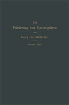 Georg Von Hanffstengel, Georg von Hanffstengel - Die Förderung von Massengütern