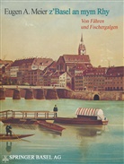 Meier, Meier, Eugen A. Meier - z Basel an mym Rhy