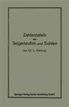 L Mintrop, L. Mintrop - Zahlentafeln der Seigerteufen und Sohlen