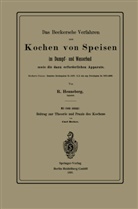 Carl Becker, Henneberg, R Henneberg, R. Henneberg - Das Beckersche Verfahren zum Kochen von Speisen im Dampf- und Wasserbad, sowie die dazu erforderlichen Apparate