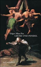 Edgar  Allan Poe - Die Grube und das Pendel