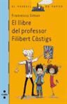Francesca Simon, Pete Williamson - El llibre del professor Filibert Càstigs