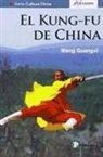Wang Guangxi - El kung fu de China