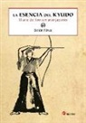 Belén Pérez Rodríguez - La esencia del kyudo : el arte del tiro con arco japonés