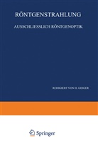 Bothe, W Bothe, W. Bothe, P Ewald, P P Ewald, P. P. Ewald... - Röntgenstrahlung Ausschliesslich Röntgenoptik