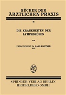 Hans Mautner - Die Krankheiten der Lymphdrüsen