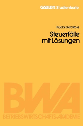 Gerd Rose - Steuerfälle mit Lösungen