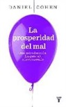 Daniel Cohen - La prosperidad del mal