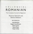 Dennis Deletant, Dennis (University College London Deletant, Ramona (University College London Goenczoel, Ramona Gonczol, Ramona Deletant Gonczol, Ramona Gönczöl... - Colloquial Romanian (Audio book)