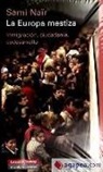 La Europa mestiza. Inmigración, ciudadanía y codesarrollo