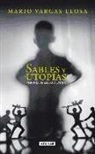 Mario Vargas Llosa, Mario . . . [et al. ] Vargas Llosa - Sables y utopias