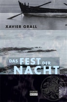 Xavier Gral, Xavier Grall - Das Fest der Nacht. Der eingebildete Barde