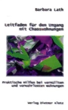 Barbara Lath - Leitfaden für den Umgang mit Chaoswohnungen